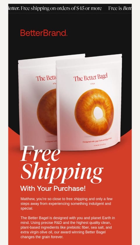 Re engagement Email Campaign #5 – Better Bagel — Free Shipping On Something Better