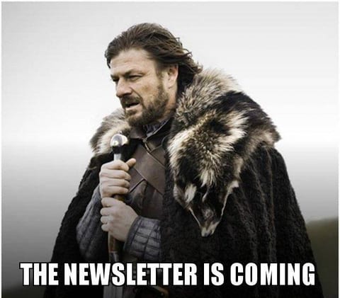 newsletter is coming meme